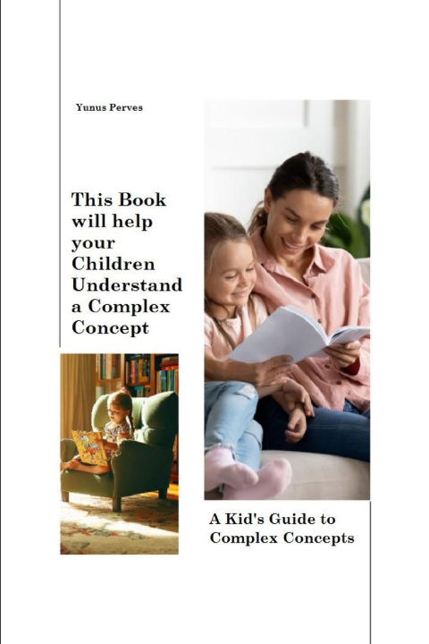 Kniha This book will help your children understand a complex concept Yunus Perves