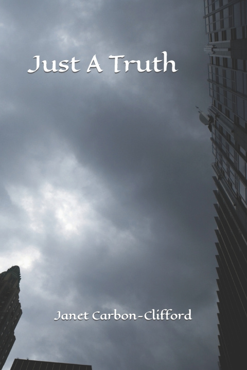 Knjiga Just A Truth Janet Carbon-Clifford