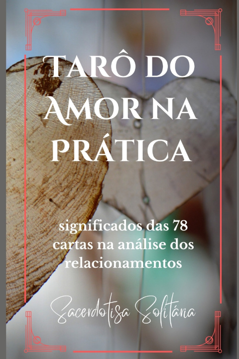 Kniha Tarô do Amor na Prática Sacerdotisa Solitária