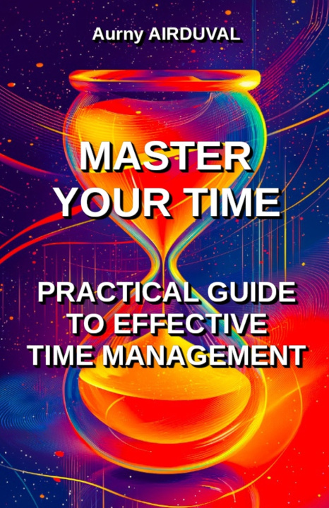 Knjiga Master Your Time Aurny AIRDUVAL