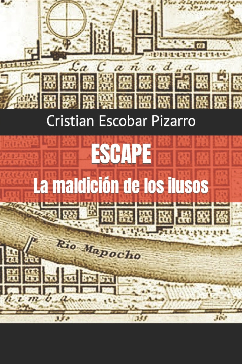 Kniha ESCAPE Cristian Escobar Pizarro