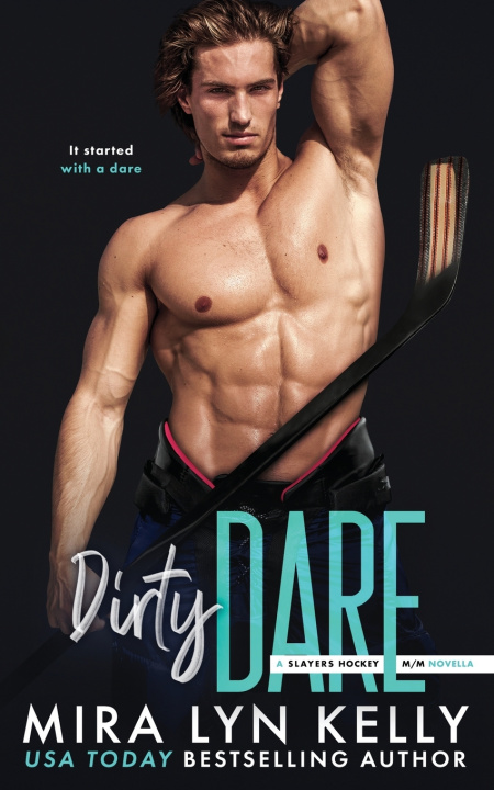 Kniha Dirty Dare Mira Lyn Kelly