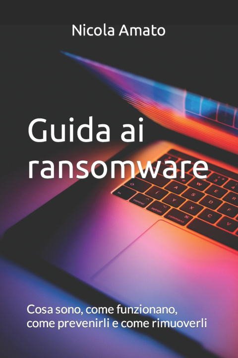 Buch Guida ai ransomware Nicola Amato