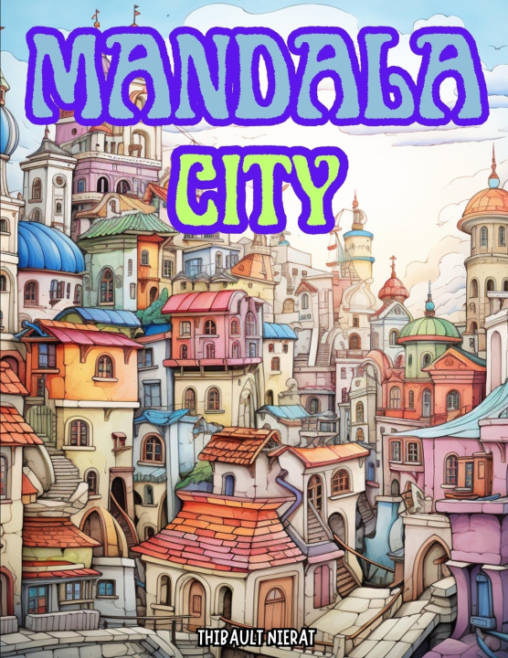 Kniha Mandala City Thibault Nierat