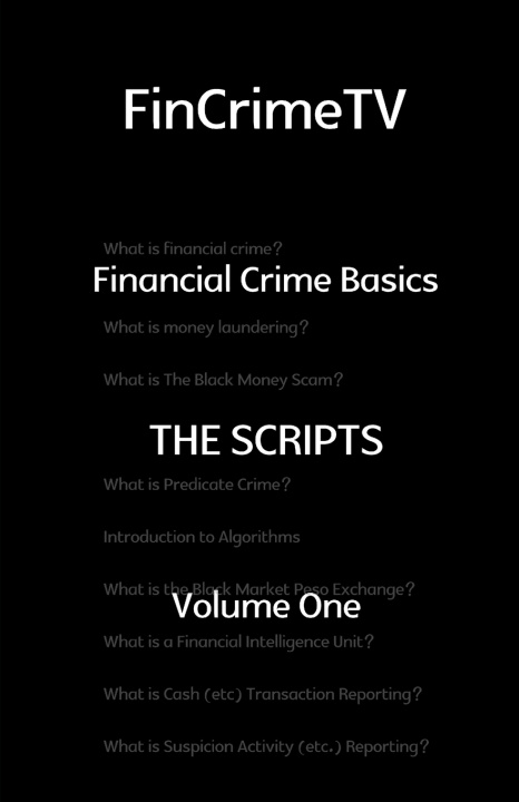 Kniha FinCrimeTV - Basics - The Scripts - Volume 1 Nigel Morris-Cotterill