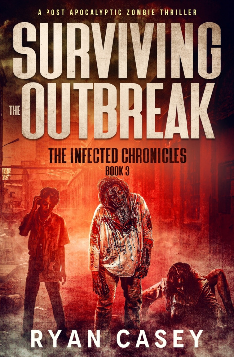 Kniha Surviving the Outbreak Ryan Casey