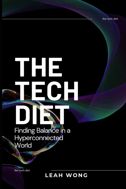 Kniha The Tech Diet Leah Wong