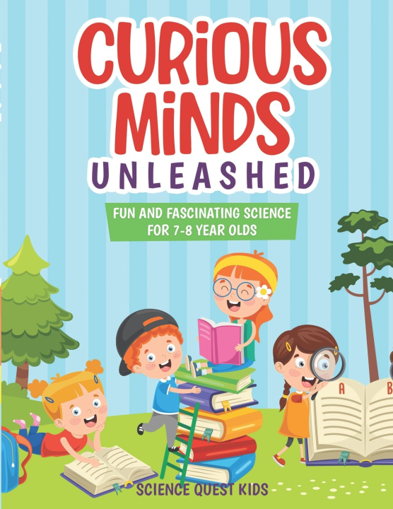 Knjiga Curious Minds Unleashed science quest kids
