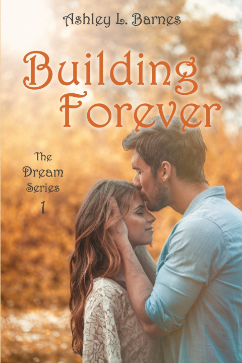 Knjiga Building Forever Ashley L. Barnes