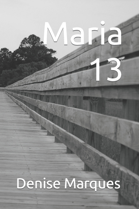 Buch Maria 13 Denise Ramos Marques