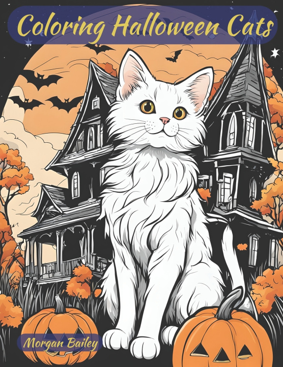 Kniha Coloring Halloween Cats Morgan Bailey