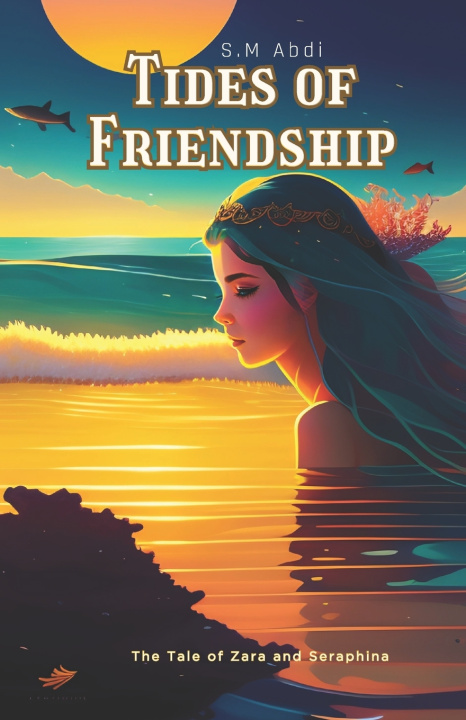 Kniha Tides of Friendship S.M Abdi