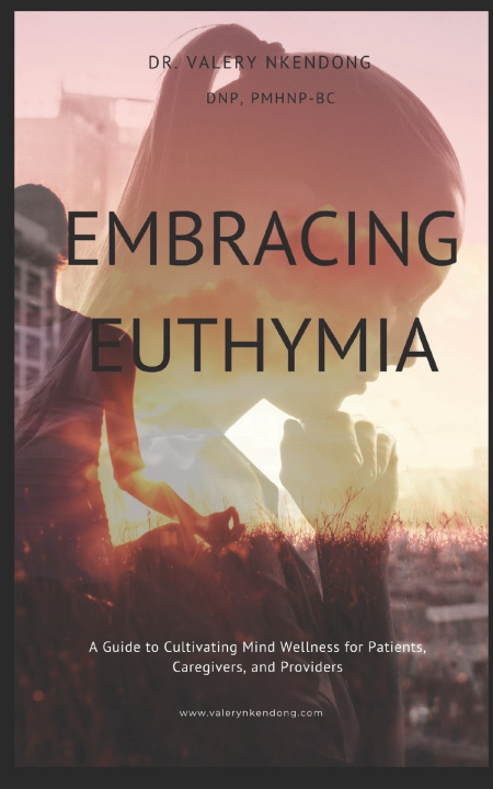 Kniha Embracing Euthymia Valery Nkendong DNP