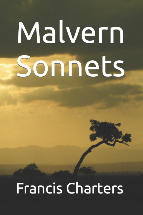 Knjiga Malvern Sonnets Francis Charters