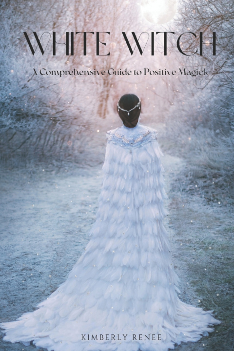 Knjiga White Witch Kimberly Renee