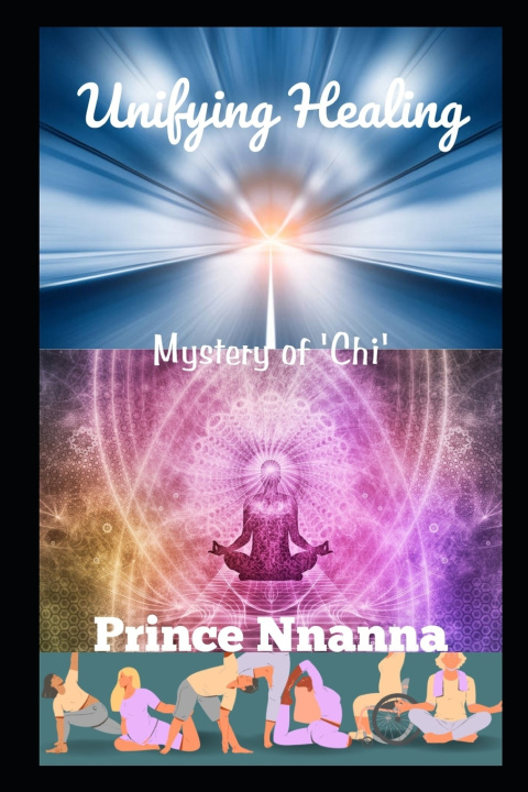 Knjiga Unifying Healing Prince Nnanna