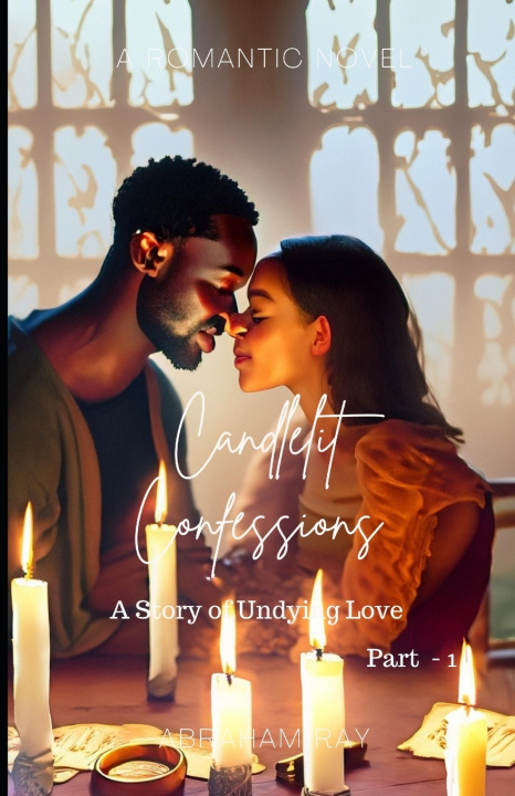 Knjiga Candlelit Confessions Abraham Ray