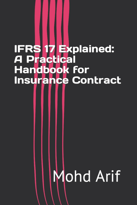 Kniha IFRS 17 Explained Mohd Arif