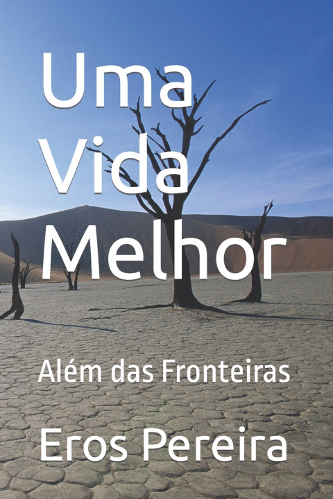 Kniha Uma Vida Melhor Eros Pereira