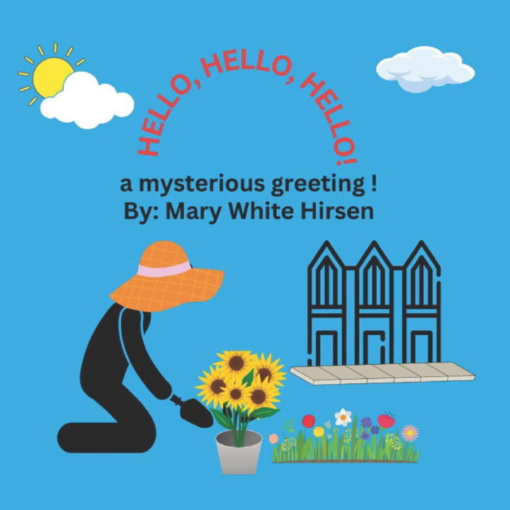 Kniha Hello, Hello, Hello! Mary White Hirsen