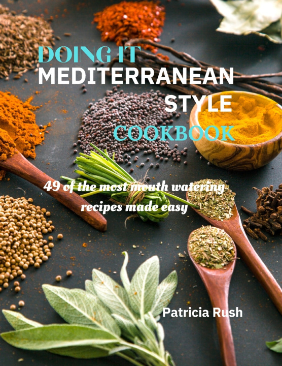 Knjiga DOING IT MEDITERRANEAN STYLE cookbook Patricia Ann Rush