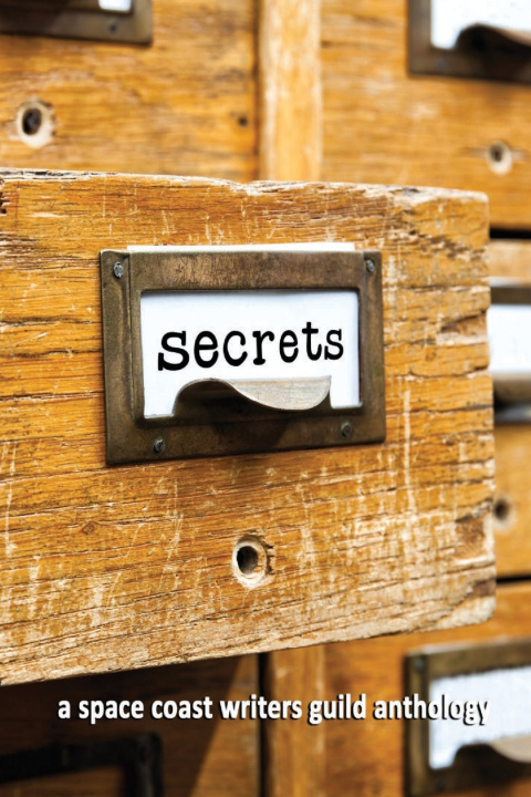 Kniha Secrets Space Coast Writers Guild