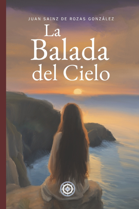 Knjiga La Balada del Cielo Juan Sainz de Rozas González