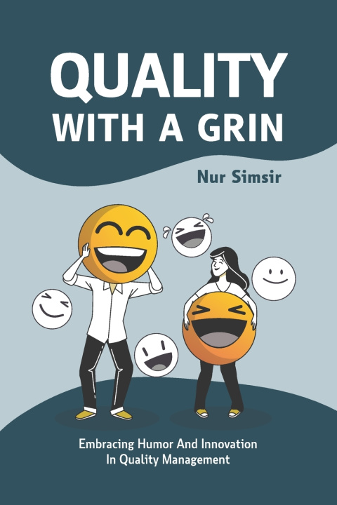 Kniha QUALITY WITH A GRIN Selda Nur Simsir