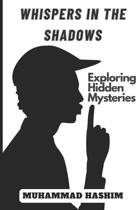 Knjiga Whispers in the Shadows Muhammad Hashim