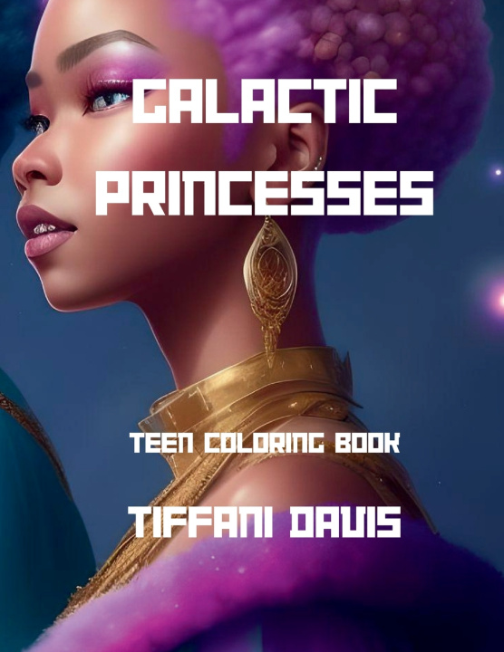 Kniha Galactic Princess Tiffani Davis