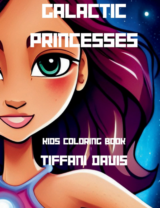 Knjiga Galactic Princess Tiffani Davis