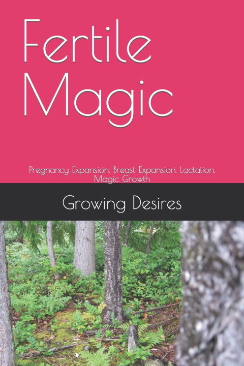 Kniha Fertile Magic Growing Desires
