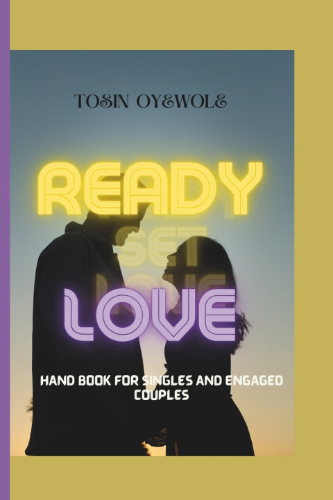 Knjiga READY, SET, LOVE. TOSIN OYEWOLE