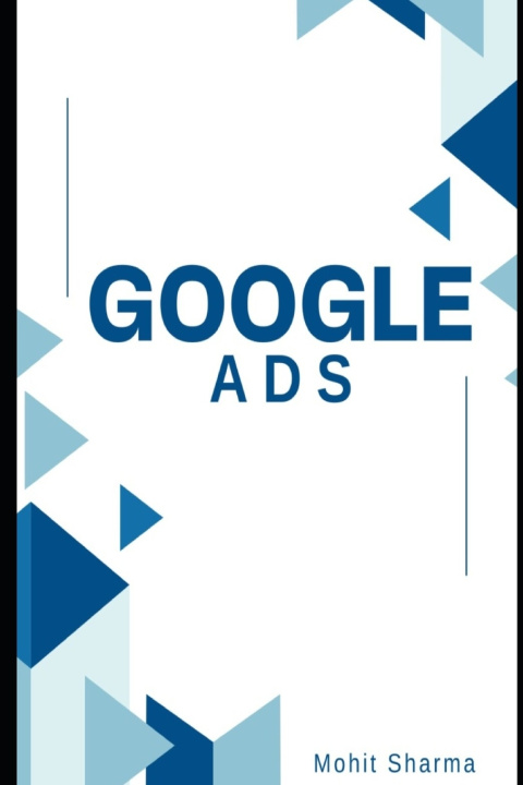 Kniha Google Ads Mohit Sharma