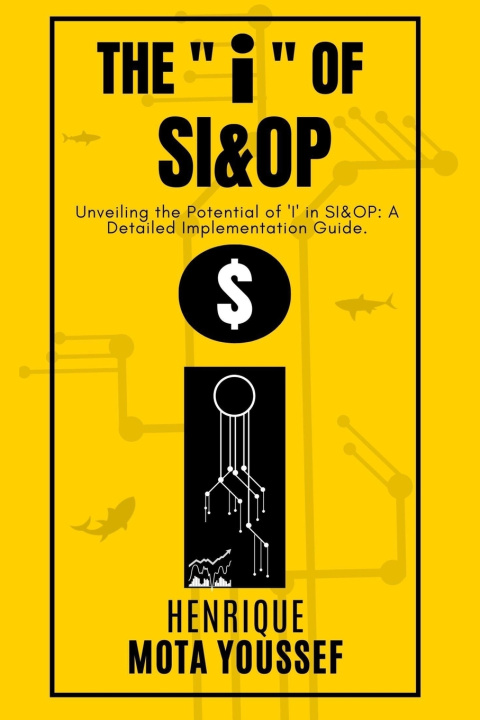 Libro The "i" of SI&OP Henrique Mota Youssef