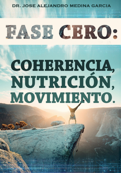 Knjiga Fase Cero José Alejandro Medina García