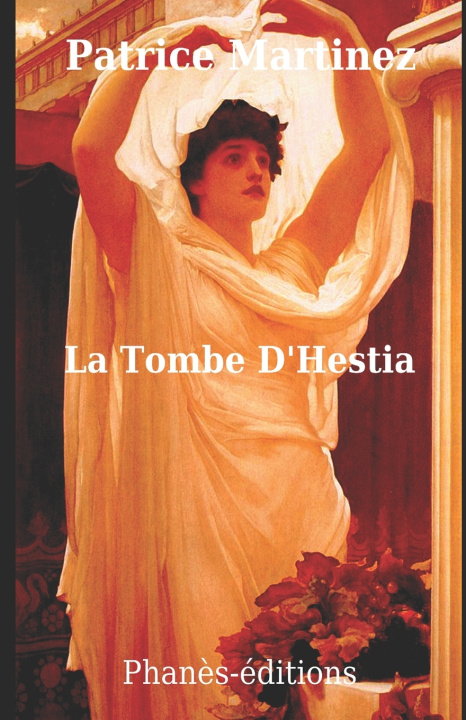 Boek La Tombe d'Hestia Patrice Martinez