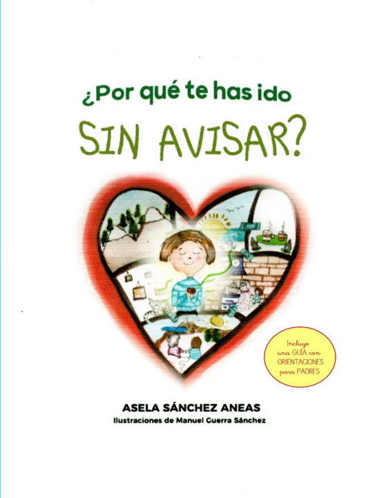 Kniha ¿POR QUÉ TE HAS IDO SIN AVISAR? Asela Sánchez Aneas