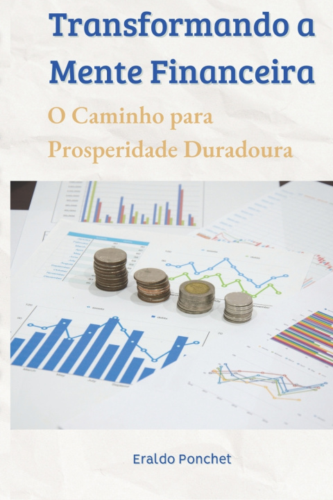 Kniha Transformando a Mente Financeira Eraldo Ponchet