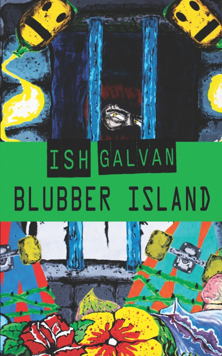 Knjiga BLUBBER ISLAND Ish Galvan