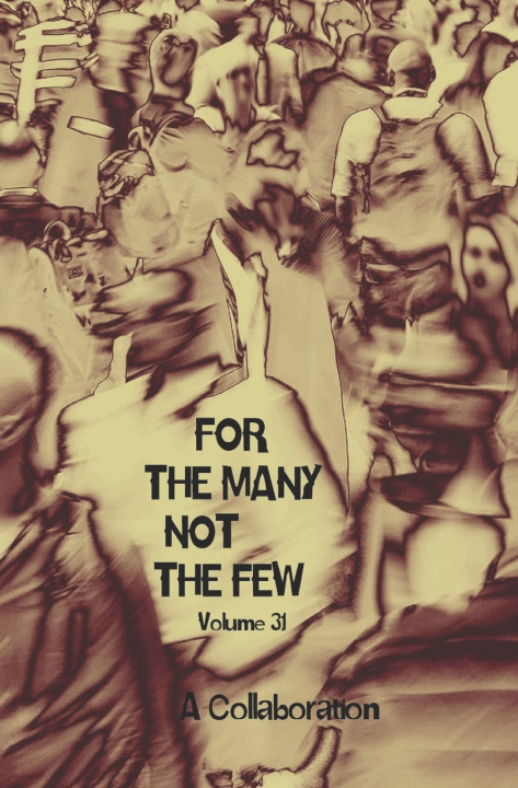 Knjiga For The Many Not The Few Volume 31 Meek