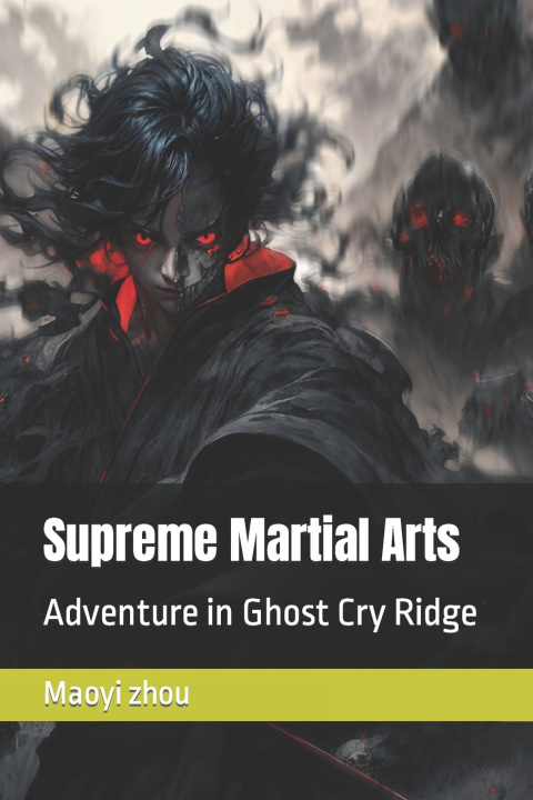 Knjiga Supreme Martial Arts Maoyi zhou