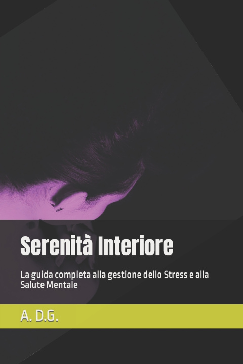 Knjiga Serenità Interiore A. D.G.