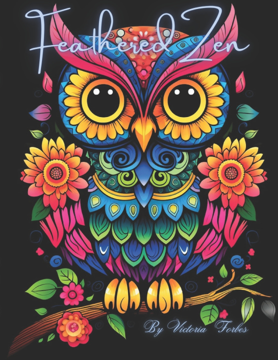 Knjiga Feathered Zen Victoria Forbes
