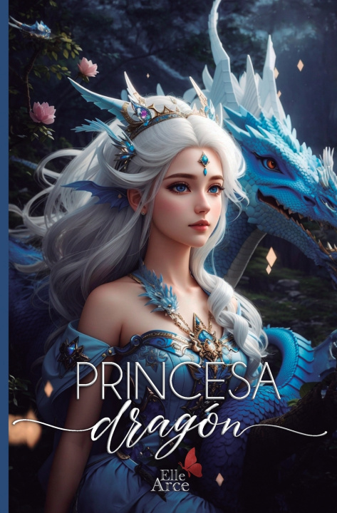 Kniha Princesa Dragón G. Elle Arce