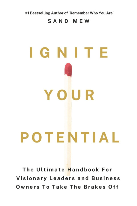 Knjiga Ignite Your Potential Sand Mew