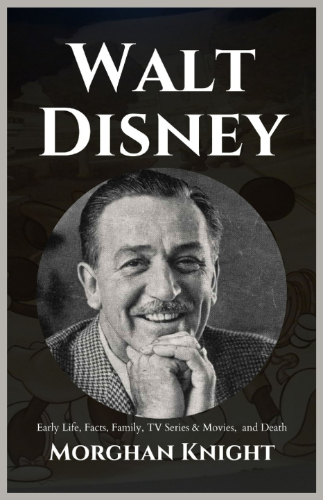 Kniha WALT DISNEY Morghan Knight