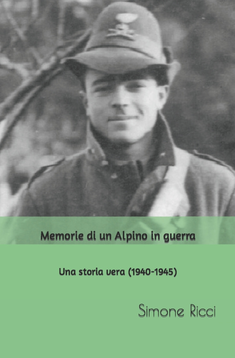 Knjiga Memorie di un Alpino in guerra Simone Ricci