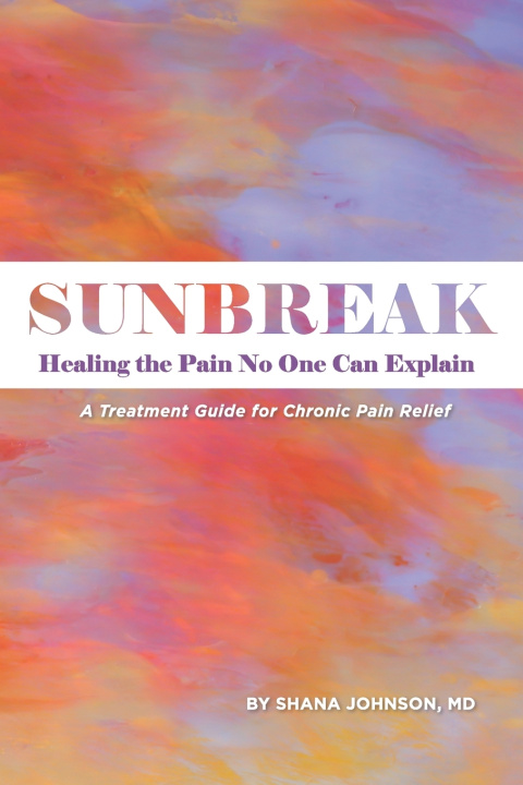Kniha Sunbreak Shana Johnson MD