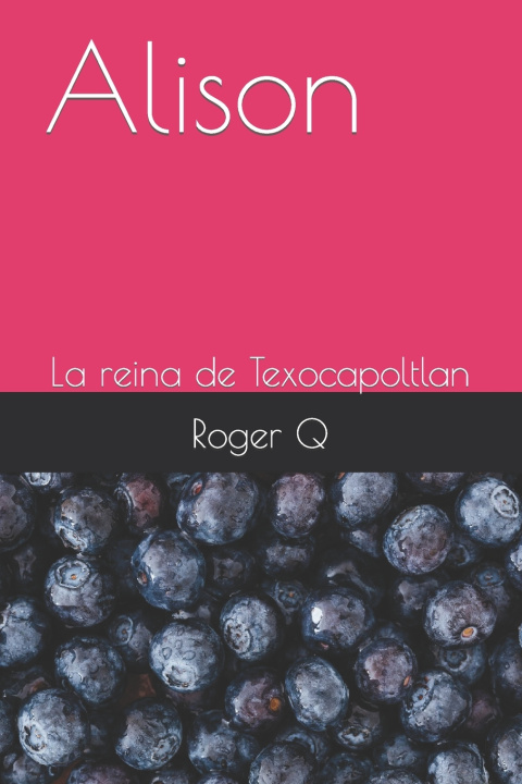 Kniha Alison Roger Q